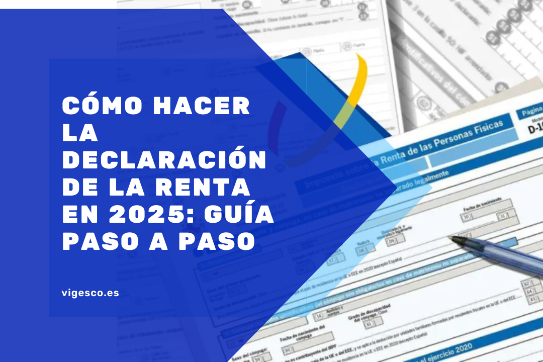 Cómo hacer la declaración de la renta en 2025: Guía a pasos