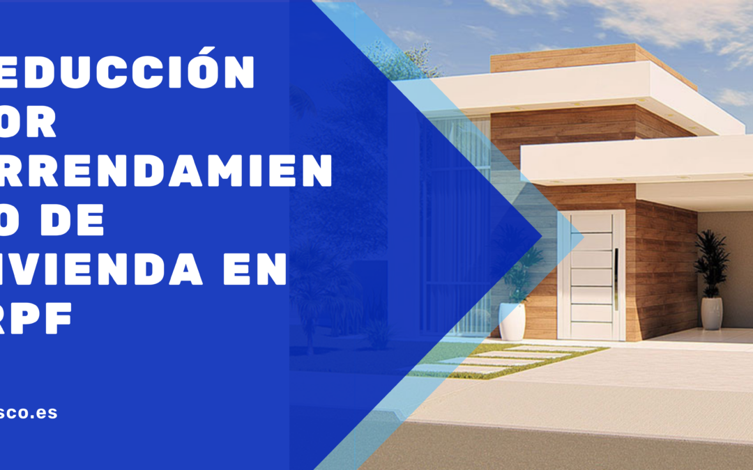 Reducción por arrendamiento de vivienda en IRPF